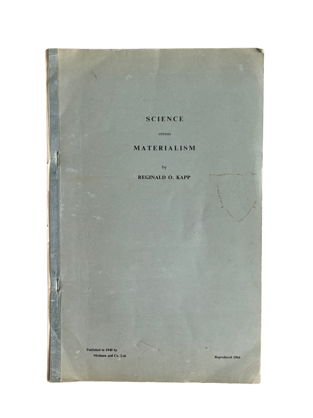 Science Versus Materialism by Reginald O. Kapp
