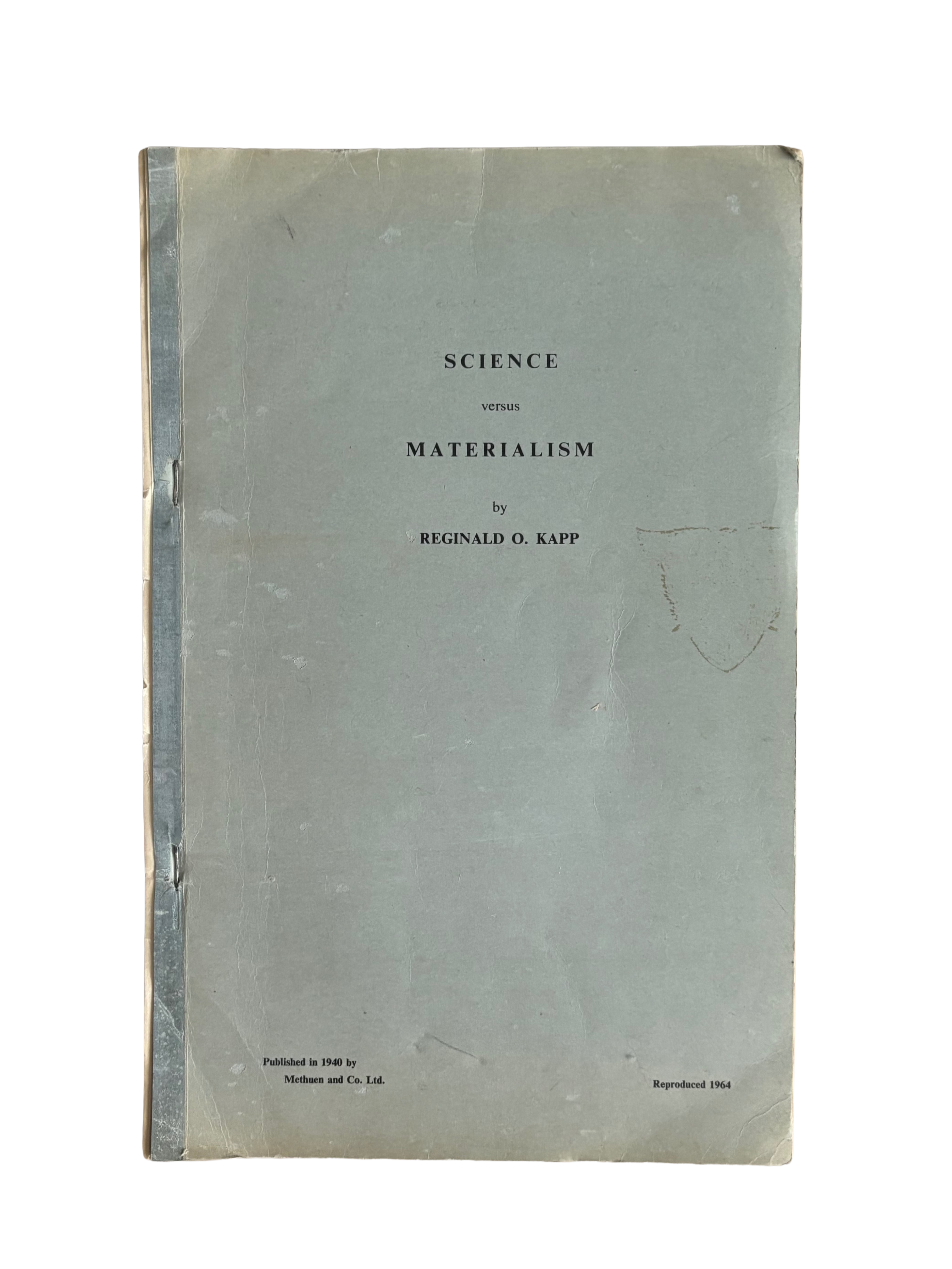 Science Versus Materialism by Reginald O. Kapp