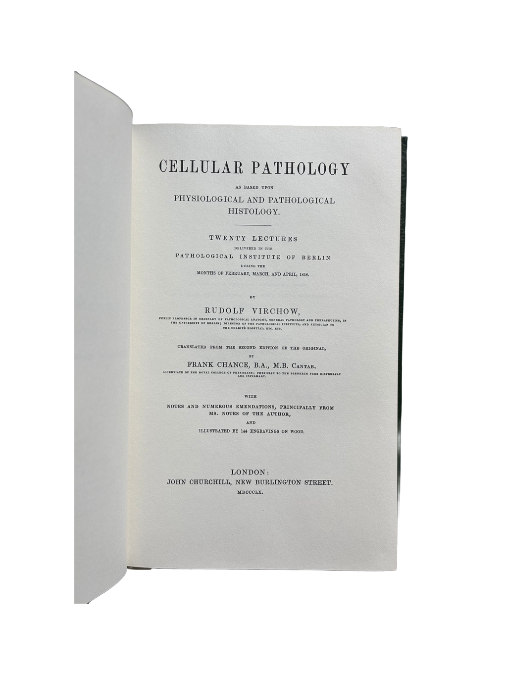 Cellular Pathology by Prof. Rudolph Virchow