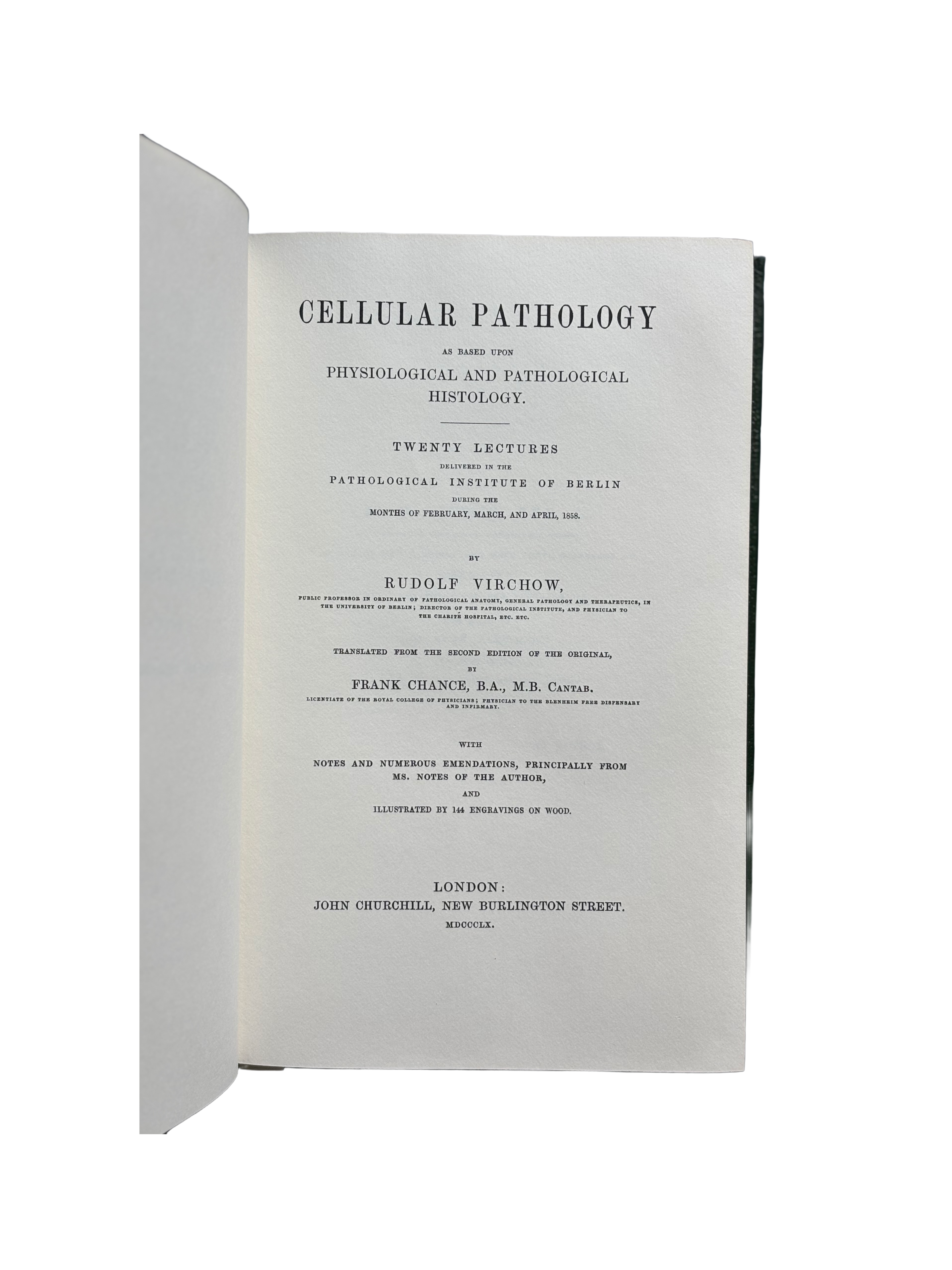 Cellular Pathology by Prof. Rudolph Virchow